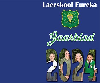 Laerskool-Eureka-Jaarblad-2024 Laerskool-Eureka-Jaarblad-2024